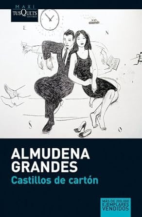 CASTILLOS DE CARTON | Almudena Grandes