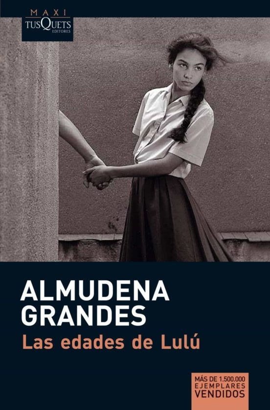 LAS EDADES DE LULU* | Almudena Grandes