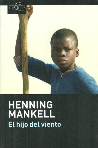 EL HIJO DEL VIENTO * | Henning Mankell