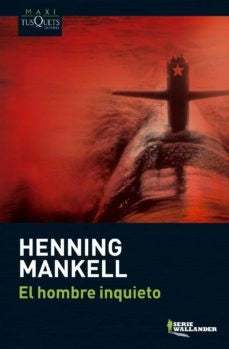 EL HOMBRE INQUIETO * | Henning Mankell