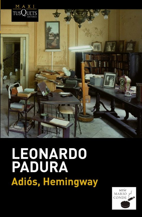 ADIOS, HEMINGWAY | Leonardo Padura