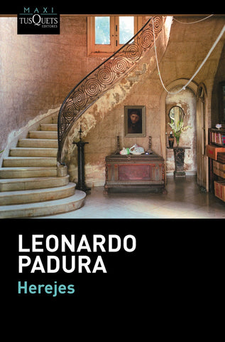HEREJES. | Leonardo Padura