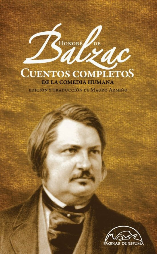 CUENTOS COMPLETOS DE LA COMEDIA HUMANA | Honoré De Balzac