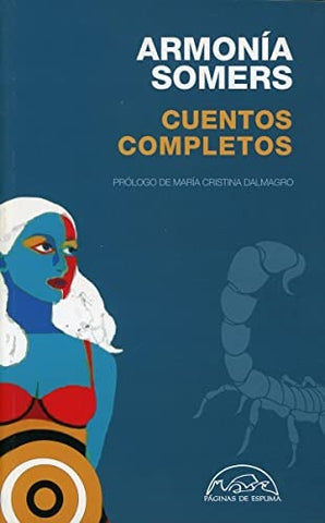 CUENTOS COMPLETOS. ARMONIA SOMERS.. | Armonía Somers