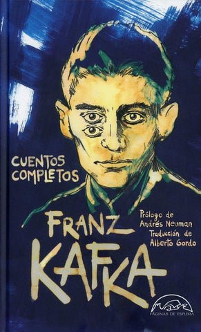 CUENTOS COMPLETOS.. | Franz Kafka