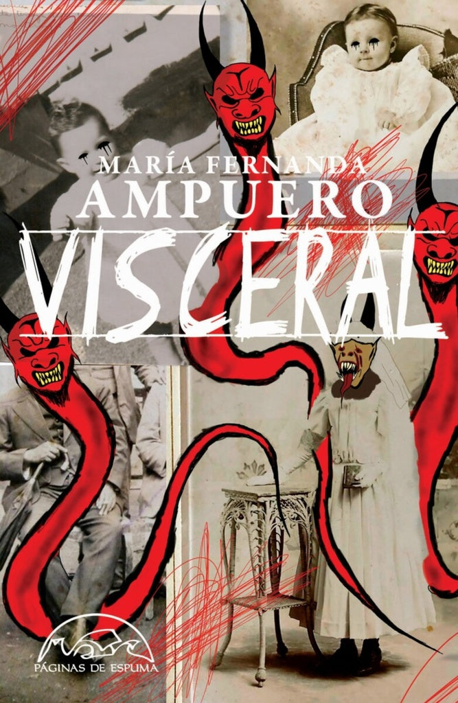 VISCERAL.. | MARIA FERNANDA AMPUERO