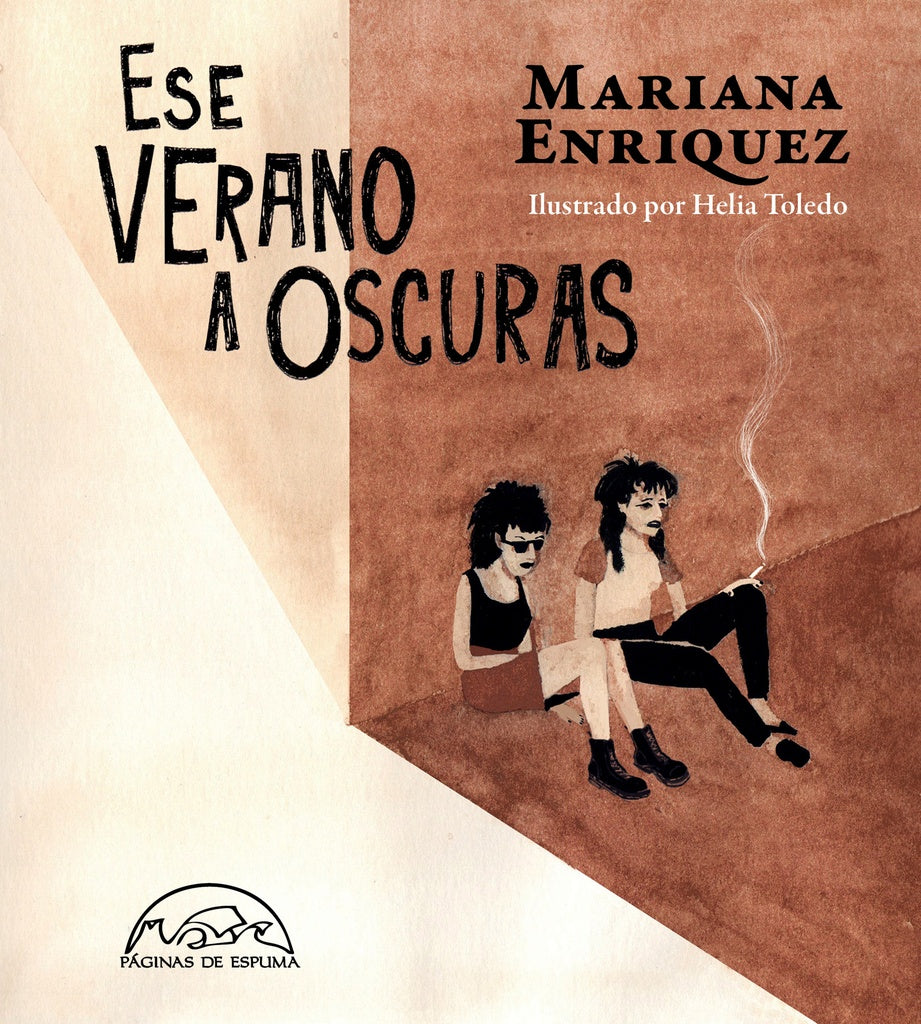 ESE VERANO A OSCURAS.. | Mariana Enríquez