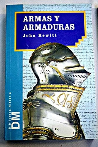 Armas y armaduras | Hewitt-Muñoz Mustieles