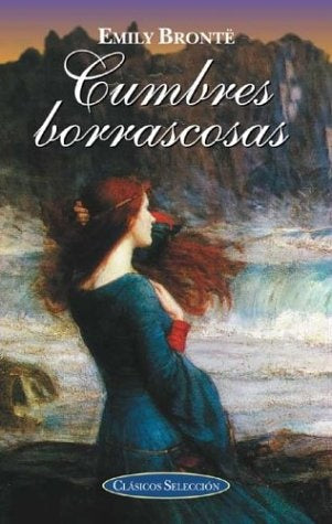 CUMBRES BORRASCOSAS.. | Emily Brontë