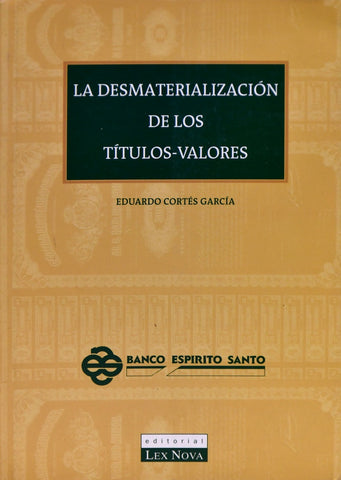 LA DESMATERIALIZACION DE LOS TITULOS VALORES | EDUARDO  CORTES GARCIA