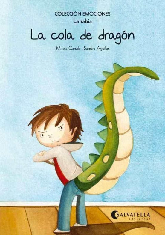 LA COLA DE DRAGÓN (LA RABIA) | Mireia  Canals Botines
