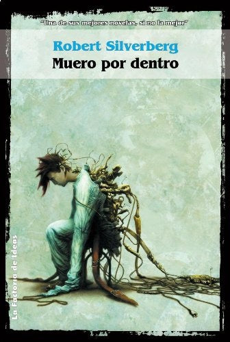 MUERO POR DENTRO | ROBERT SILVERBEG