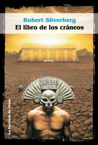 LIBRO DE LOS CRANEOS, EL | ROBERT SILVERBEG