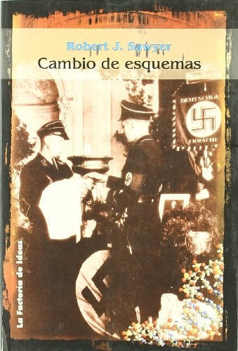 CAMBIO DE ESQUEMAS | ROBERT J. SAWYER