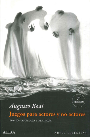 JUEGOS PARA ACTORES Y NO ACTORES.. | Augusto Boal