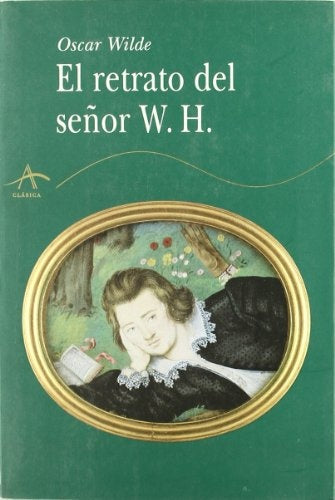 El Retrato Del Senor W H (Spanish Edition) | Oscar Wilde