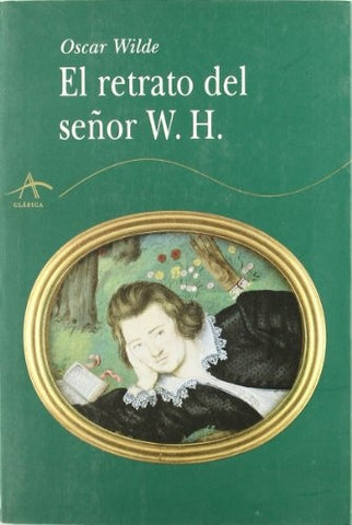 El Retrato Del Senor W H (Spanish Edition) | Oscar Wilde