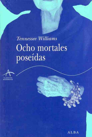 Ocho Mortales Poseidas (Spanish Edition) | Tennessee Williams