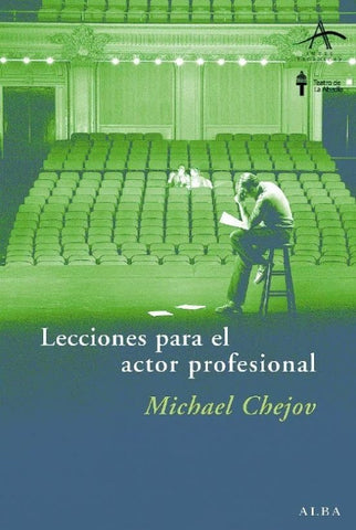 LECCIONES PARA EL ACTOR PROFESIONAL.. | MICHAEL CHEJOV