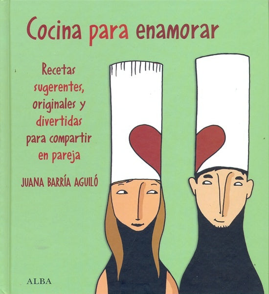 COCINA PARA ENAMORAR (Spanish Edition) | BARRIA JUANA