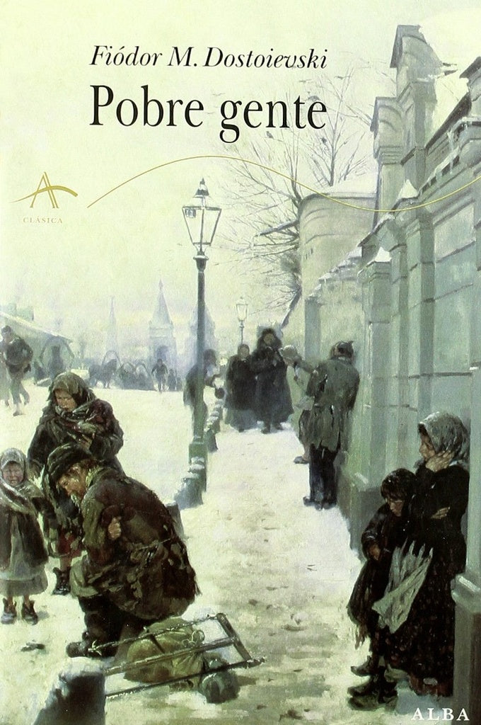 Pobre gente | Fiódor M. Dostoievski
