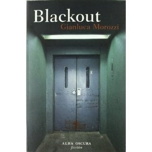Blackout | GIANLUCA  MOROZZI