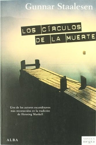 LOS CÍRCULOS DE LA MUERTE | GUNNAR STAALESEN
