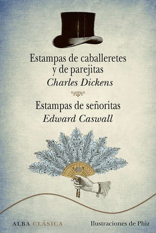Estampas de caballeretes y de parejitas - Estampas de señoritas | Dickens, Caswall