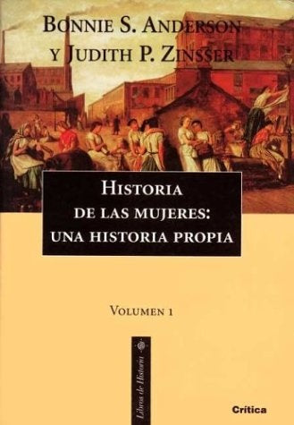 Historia de las mujeres: una historia propia 1 | Anderson-Zinsser-Camprodón Alberca