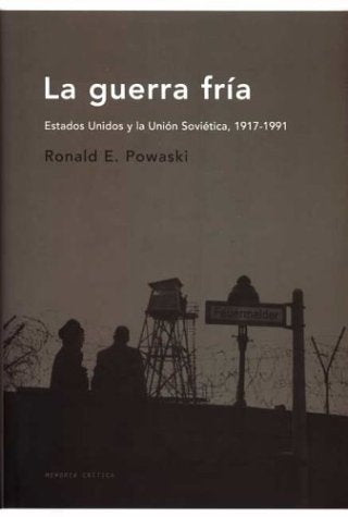 La guerra fria | Ronald E. Powaski
