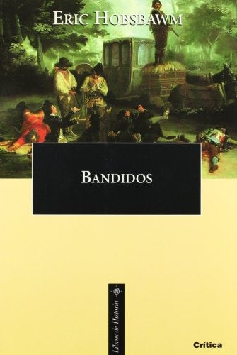 Bandidos | Beltran, Hobsbawm y otros