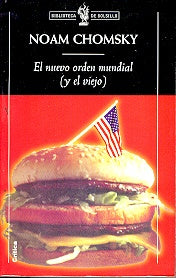 El nuevo orden mundial (y el viejo) | Noam Chomsky