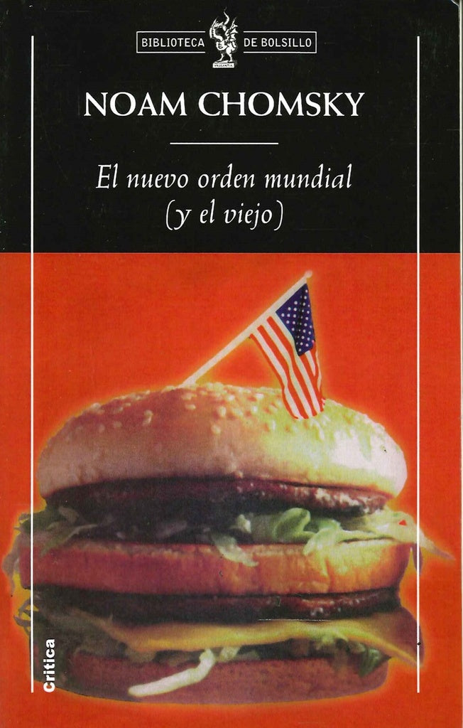 El nuevo orden mundial (y el viejo) | Noam Chomsky