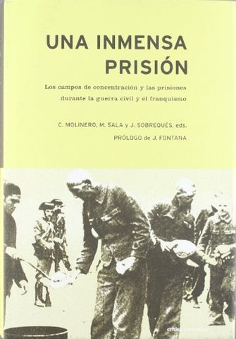 Una inmensa prisión | Molinero, Sala, Sobrequés