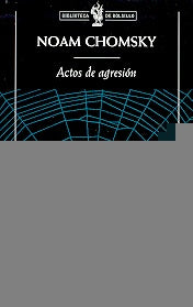 Actos de agresión | Noam Chomsky