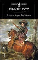 El conde-duque de Olivares. El político en una época de decadencia | John