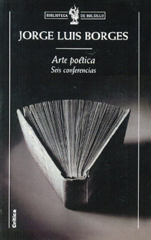 ARTE POETICA SEIS CONFERENCIAS .. | JORGE LUIS BORGES