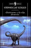 Brontosaurus y la nalga del ministro. Reflexionessobre historia natural | Stephen