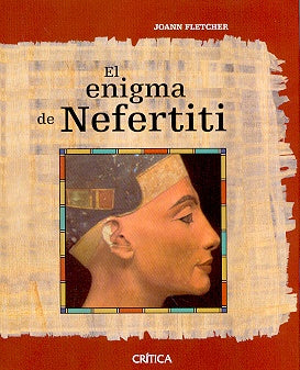 El enigma de Nefertiti | Joann Fletcher