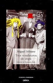 Tres sombreros de copa | Miguel Mihura