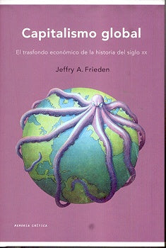 Capitalismo Global (Spanish Edition) | Jeffrey Frieden