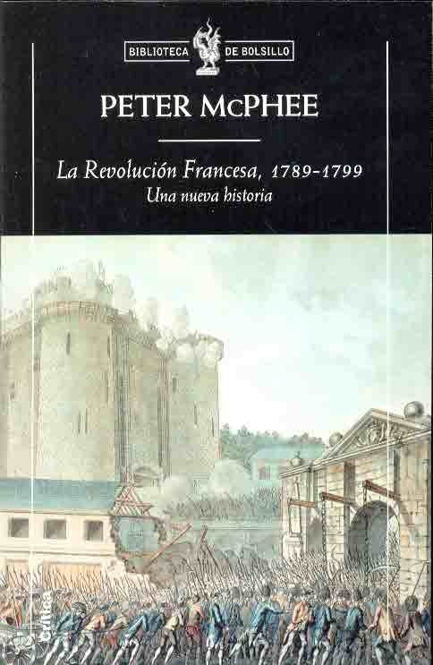 La Revolucion Francesa, 1789-1799 | Peter McPhee
