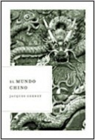 El Mundo Chino (Spanish Edition) | Jacques Gernet