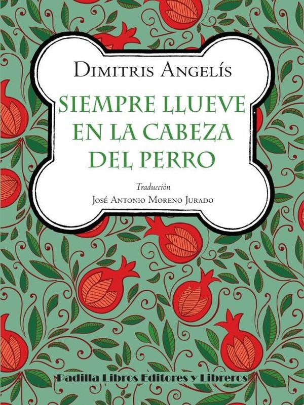 Siempre llueve en la cabeza del perro | Dimitris Angelís