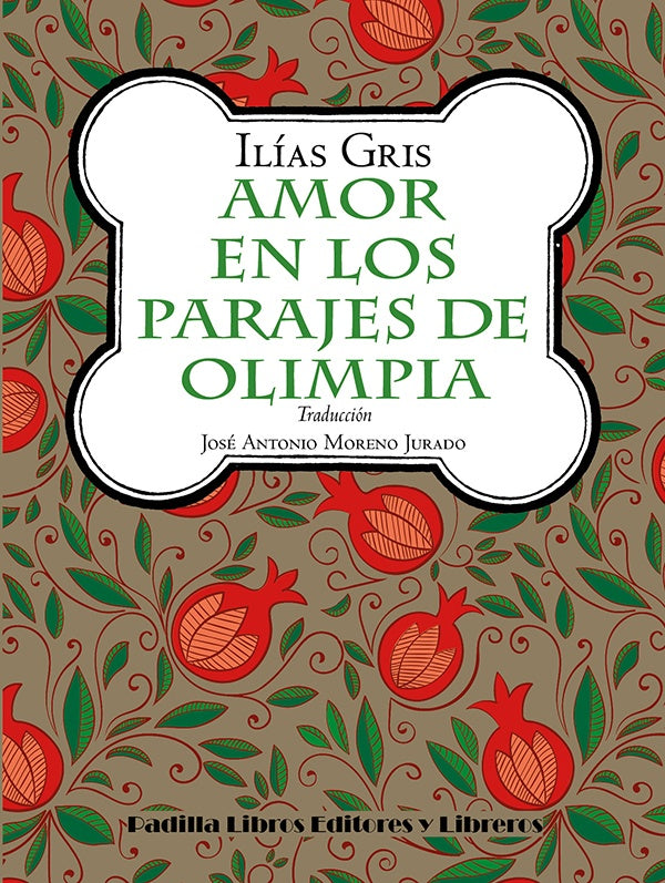 Amor en los parajes de Olimpia | Ilías Gris