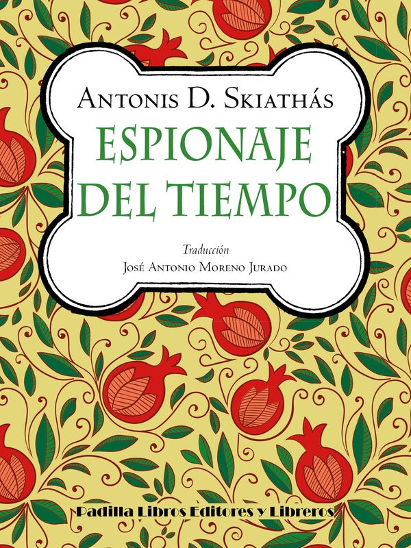 Espionaje del tiempo | Antonis D. Skiathás