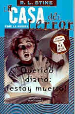 La casa del terror. Querido diario: estoy muerto. | R.L. Stine