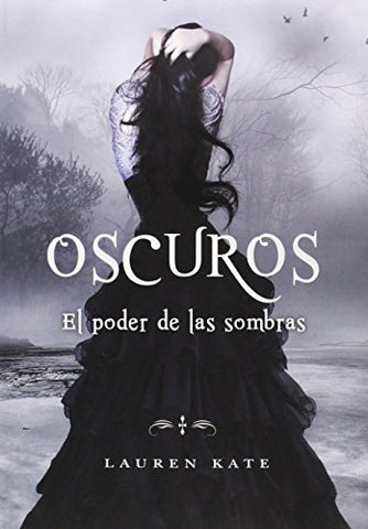 EL PODER DE LAS SOMBRAS | Lauren Kate