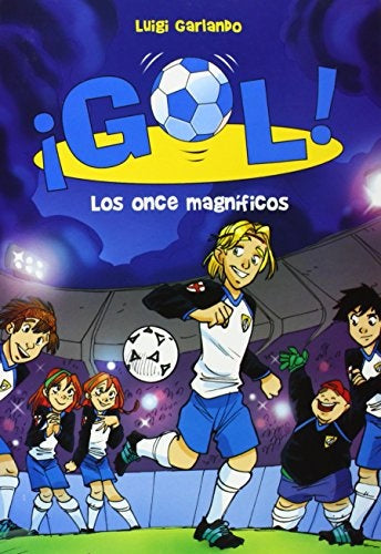 Los once magníficos.  | Luigi Garlando