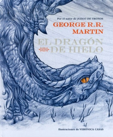 El dragón de hielo | GEORGE R.R MARTIN
